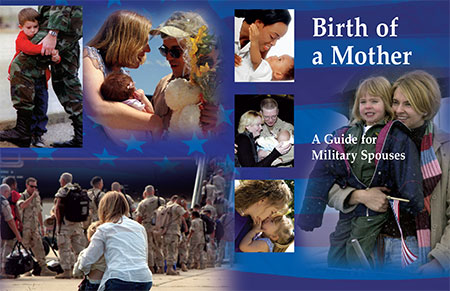 Collage of mothers with their child or toddler with text "Birth of Mother - A Guide for Military Spouses"